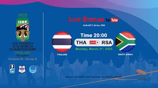 Thailand VS South Africa  2025 IIHF Ice Hockey U18 World Championship Division III Group B [upl. by Aicissej]