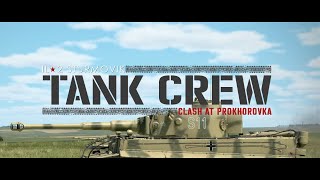 IL2 Sturmovik Tank Crew  Clash at Prokhorovka  Join the Fight [upl. by Isabelita]