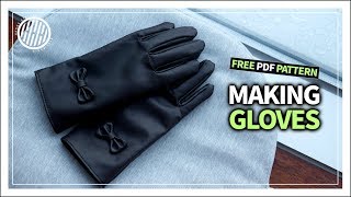 Leather Craft Making gloves tutorial  free pdf pattern [upl. by Gerrald]