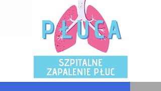 Szpitalne Zapalenie Płuc [upl. by Mccallum]