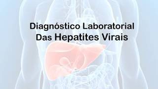 Diagnóstico Laboratorial das Hepatites virais [upl. by Derwood655]