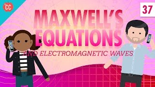 Maxwells Equations Crash Course Physics 37 [upl. by Ixela374]