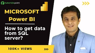 Microsoft Power BI  How to get data from SQL server  Tutorialspoint [upl. by Allianora]