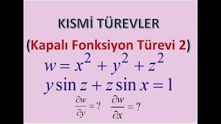 KISMİ TÜREVLER  Kapalı Fonksiyonların Türevi 2 [upl. by Dirfliw512]