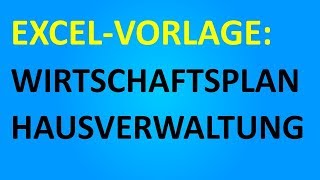 ExcelVorlage Wirtschaftsplan Hausverwaltung [upl. by Sidnee]