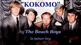 quotKokomoquot by The Beach Boys in minor key [upl. by Yelyab]