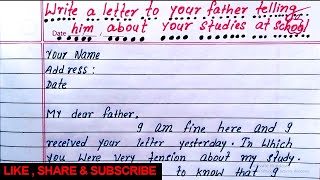 write a letter to your father telling him about your studies at school  letter writing  letter [upl. by Noam]