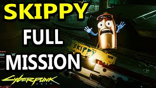 SKIPPY Full Mission CYBERPUNK 2077 [upl. by Airliah721]