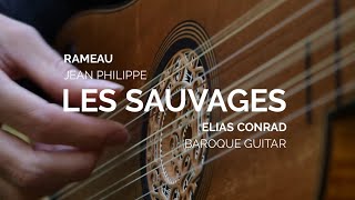 RAMEAU on baroque guitar  Les Sauvages  ELIAS CONRAD [upl. by Anizor]