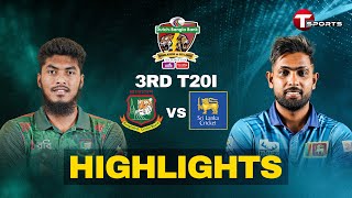 Highlights  Bangladesh vs Sri Lanka  3rd T20I  T Sports [upl. by Gensmer]