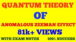 QUANTUM THEORY OF ANOMALOUS ZEEMAN EFFECT  EXPLANATION OF ANOMALOUS ZEEMAN EFFECT  WITH NOTES [upl. by Amuh270]