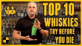 TOP 10 Whiskies to Try Before You Die [upl. by Aikemot]