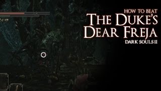 How to Beat the Dukes Dear Freja boss  Dark Souls 2 [upl. by Kano308]