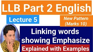 LLB Part 2 English  Linking Words of Emphasize  Lecture 5 New Paper Pattern 2024 [upl. by Akisey671]