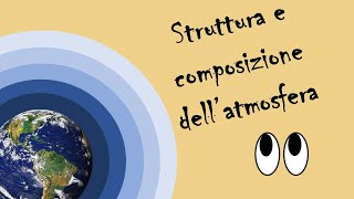 Mini lezione struttura e composizione dellatmosfera [upl. by Nytsirhc]