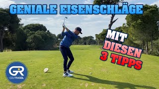 3 GENIALE TIPPS FÜR PERFEKTE EISENSCHLÄGE  GOLF SCHWUNG TECHNIK [upl. by Aicilav]