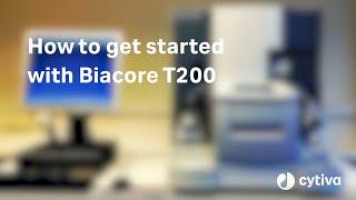 Biacore™ T200 SPR system How to get started  Cytiva [upl. by Lenno]