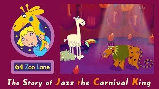 64 Zoo Lane  Jazz the Carnival King S03E15  Cartoon for kids [upl. by Aisatsanna]