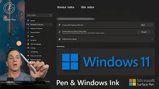 Pen and Windows Ink in Windows 11  ALL SETTINGS explained  Whats Next from Microsoft [upl. by Goldia]