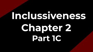 Inclusiveness Chapter 2 part 1C For Freshman Students [upl. by Ruscher]