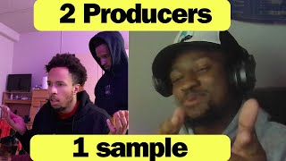 2 Producers flip MY sample [upl. by Esiouqrut]