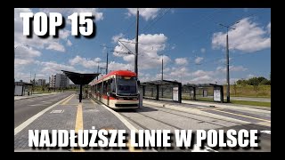 odc 42  TOP 15  Najdłuższe linie tramwajowe w Polsce Kraków Wrocław Łódź a może Warszawa [upl. by Averat]