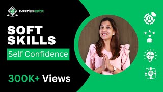 Soft Skills  Self Confidence  Skills Training  Tutorialspoint [upl. by Anined742]