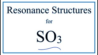 Resonance Structures for SO3 Sulfur trioxide [upl. by Namra]