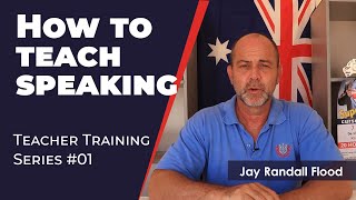 How to teach speaking  Teacher Training video [upl. by Barraza]