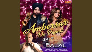 Ambersar De Papad Remix [upl. by Snahc97]