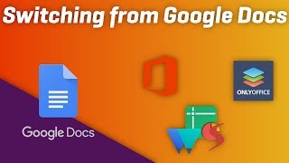 Switching from GOOGLE DOCS  3 Full Featured alternatives [upl. by Theone]