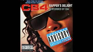 CB4  Rappers Delight [upl. by Oneill]