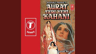 Aurat Teri Yehi Kahani [upl. by Leik]