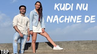 Kudi Nu Nachne De Dance Routine  Anmol amp Kanchi Choreography [upl. by Edric]