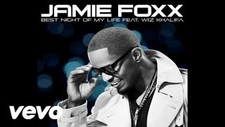 Jamie Foxx  Best Night Of My Life Audio ft Wiz Khalifa [upl. by Aden]