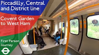 London Underground First Person Journey  Covent Garden to West Ham via Holborn and Mile End [upl. by Drew]