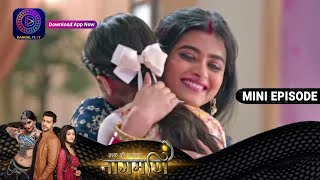 Ishq Ki Dastaan Naagmani  31 May 2023 Episode 303  Dangal TV [upl. by Ojimmas]