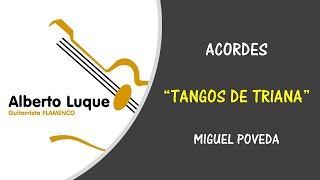 ACORDES quot TANGOS DE TRIANA quot POR MIGUEL POVEDA [upl. by Nylynnej]