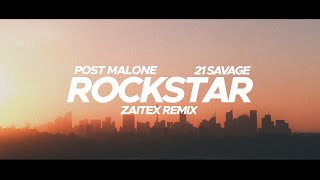 Post Malone  Rockstar ft 21 Savage Zaitex Remix [upl. by Adhern]