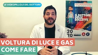 VOLTURA LUCE E GAS COME FARE  Il Dottore delle Bollette [upl. by Atiraj]