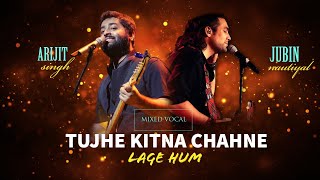 Tjhe Kitna Chahne Lage  BOTH VOCAL  Arijit Singh  Jubin Nautiyal [upl. by Hajidak]