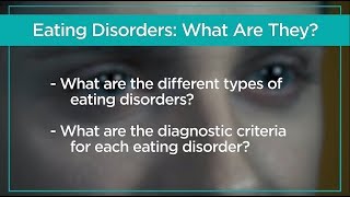 Eating Disorders What Are They [upl. by Knutson]