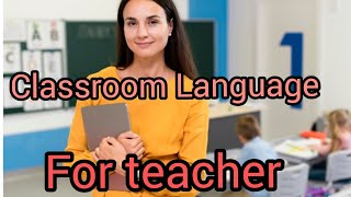 Classroom Language for teacher [upl. by Chappie]