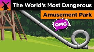 This Was the Worlds Most Dangerous Amusement Park [upl. by Asi]