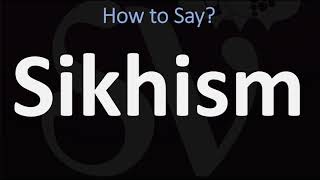 How to Pronounce Sikhism CORRECTLY [upl. by Enyawed]