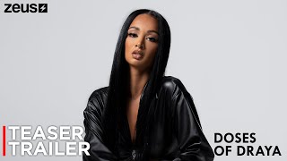 Draya Michele  Doses Of Draya  Teaser Trailer  Zeus [upl. by Torp]