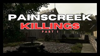 The Painscreek Killings Part 1 [upl. by Orferd]