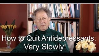 How to Quit Antidepressants—Very Slowly [upl. by Charmian604]