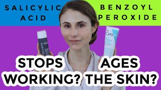 SALICYLIC ACID amp BENZOYL PEROXIDE DO THEY STOP WORKING DO THEY CAUSE SKIN AGING DR DRAY [upl. by Burr]