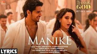 MANIKE Thank God  LYRICS  Nora Fatehi  Sidharth M [upl. by Hanad]